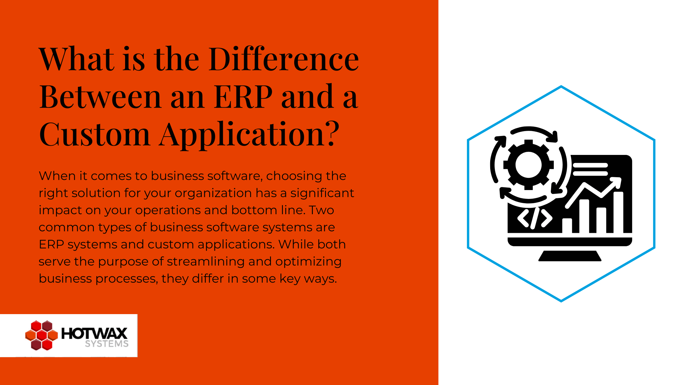 What is the Difference Between an ERP and a Custom Application?